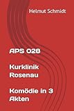 APS 028 Kurklinik Rosenau - Komödie in 3 Akten
