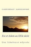 Eve Et Adam Au Xxieme Siecle: Une Fabuleuse Odyssee 2363311337 Book Cover