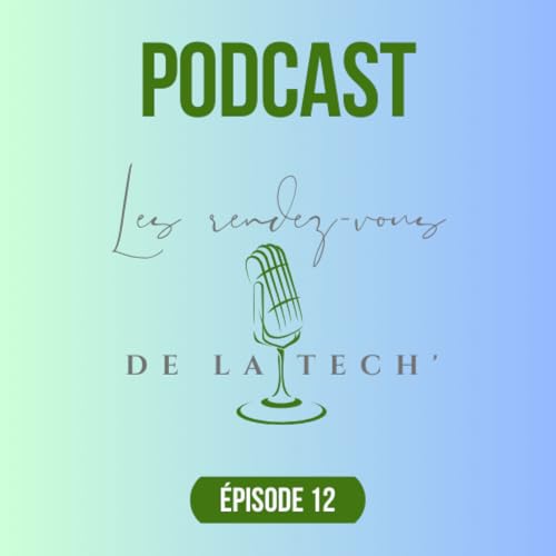 Episode 12 - IA & environnement : alliance ou nuisance ?