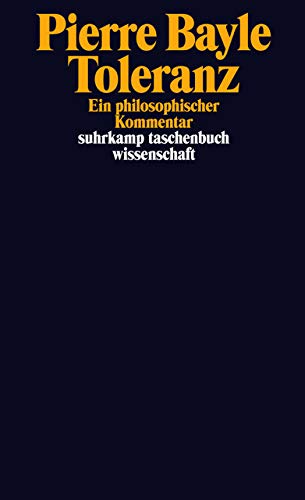 Toleranz: Ein philosophischer Kommentar (suhrkamp taschenbuch wissenschaft) Toleranz: Ein philosophischer Kommentar (suhrkamp taschenbuch wissenschaft)