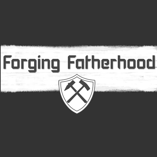 Forging Fatherhood cover art