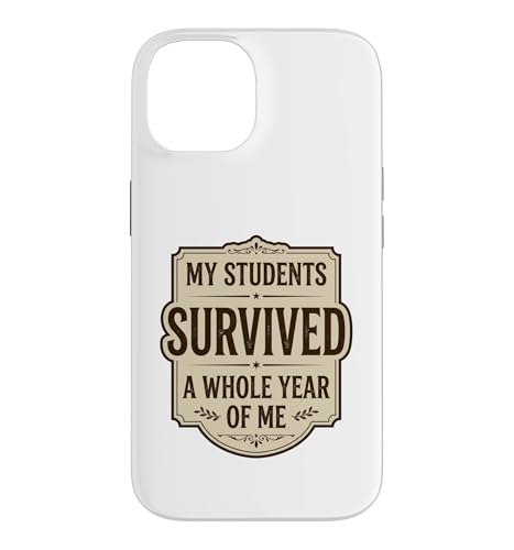 My Students Survived A Whole Year of Me �r���e�[�W���t �X�}�z�P�[�X iPhone 14 �p