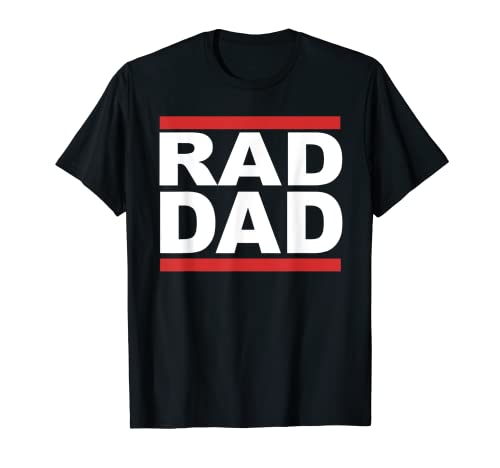 Rad Dad Shirt Hip Hop Rap Día del Padre Regalo de la vieja escuela Camiseta