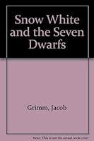 Snow White and the Seven Dwarfs 0812057260 Book Cover