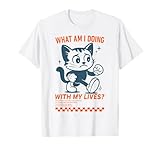 cosa sto facendo con le mie vite divertente gatto cartone animato maglietta