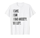 Funny Anxiety Saying Sarcastic Apparel Men Women