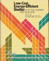 Low-Cost, Energy-Efficient Shelter for the Owner and Builder 0878571140 Book Cover