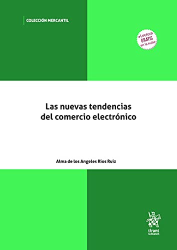 Las nuevas tendencias del comercio electrónico (Mercantil -México-)