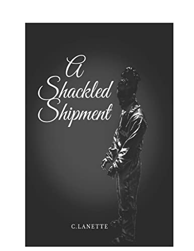 A Shackled Shipment (English Edition)