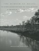 THE MIRROR OF MAINE. (NUMBERED, LIMITED EDITION) One Hundred Distinguished Books That Reveal the History of the State and the Life of it's People 0891011021 Book Cover