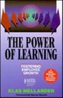The Power of Learning: Fostering Employee Growth 1556238932 Book Cover