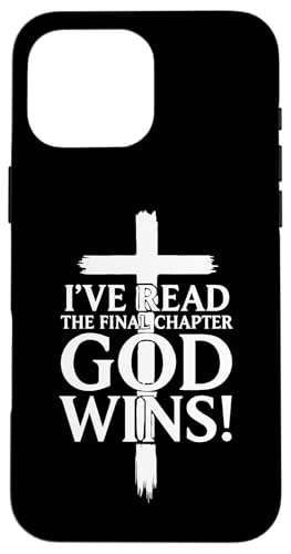 「I 've Read the Final Chapter God Wins Wins Christian Cross Faith」 スマホケース iPhone 16 Pro Max 用