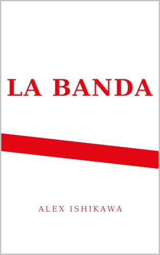 La Banda: The Dream, Drama, and Destiny of River Plate (Football Clubs History Book 14)
