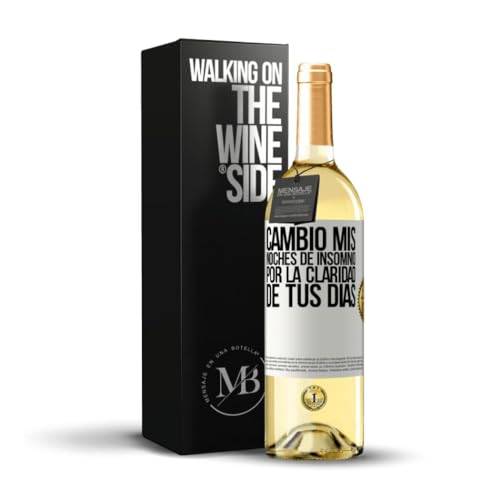 «Cambio mis noches de insomnio por la claridad de tus días» Mensaje en una Botella. Vino Blanco Premium Verdejo Joven + Gift Box. Etiqueta Blanca PERSONALIZABLE