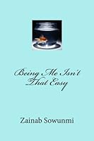Being Me Isn't That Easy (Not So Simple Life) 1512272418 Book Cover