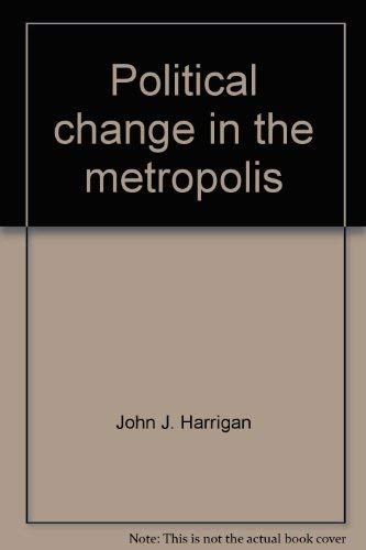 Political change in the metropolis 0316347493 Book Cover