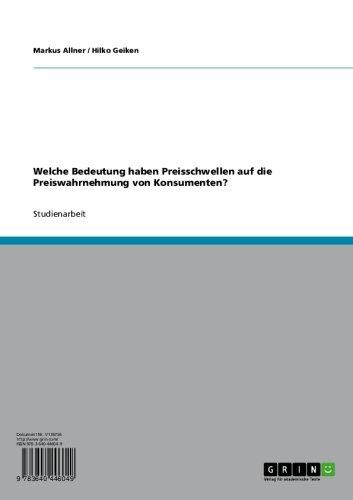 Welche Bedeutung Haben Preisschwellen Auf Die Preiswahrnehmung Von Konsumenten German Edition Ebook Allner Markus Geiken Hilko Amazon In Kindle Store