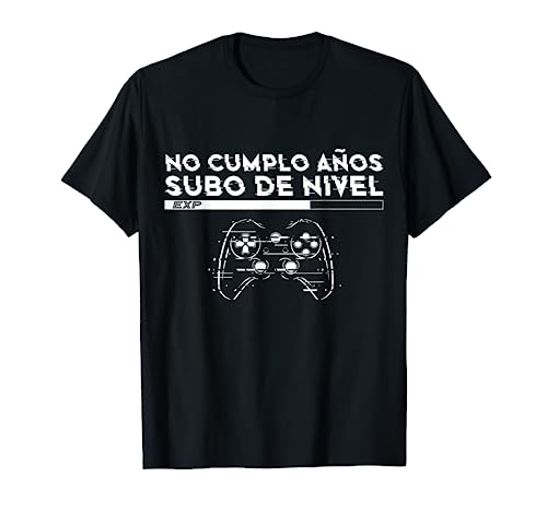No Cumplo Años Subo De Nivel Divertido Gamer Cumpleaños Camiseta