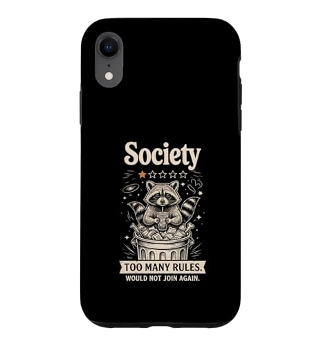 Society Too Many Rules Would not Join again�A���C�O�} �X�}�z�P�[�X iPhone XR �p