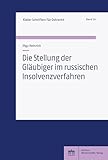 Die Stellung der Gläubiger im russischen Insolvenzverfahren (Kieler Schriften für Ostrecht 14)