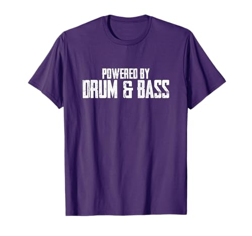 Powered by Drum And Bass Music dnb T-Shirt