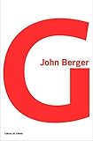 G. - John Berger 