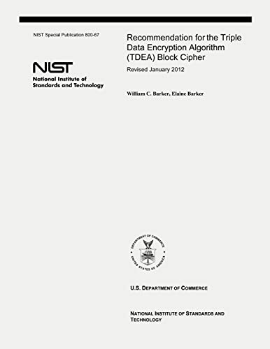  Recommendation for the Triple Data Encryption Algorithm (TDEA) Block Cipher: NIST Special Publication 800-67, Revision 2