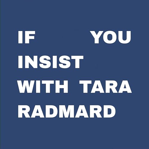 『if you insist with tara radmard』のカバーアート