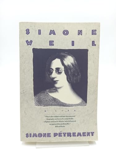 Simone Weil: A Life