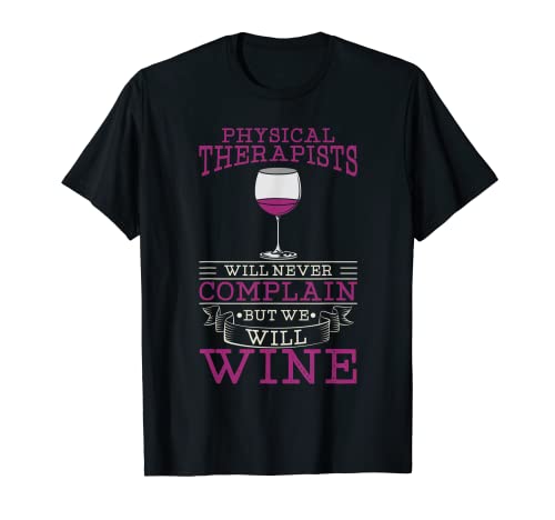Terapeuta Físico Regalo Terapia Física PT Mes Vino Camiseta