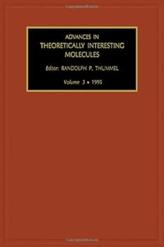 Hardcover Advances in Theoretically Interesting Molecules Volume 3 Book