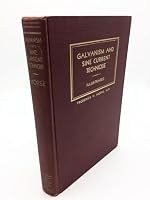 Galvanism and sine current technique: An illustrated treatise on the method of applying the low volt electric currents for therapeutic purposes, based ... covering a period of over forty years B00088ZWCA Book Cover
