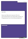  Essen im Takt der inneren Uhr. Ist Chronobiologie ein sinnvoller Ansatz in Programmen zur Gewichtsreduktion?