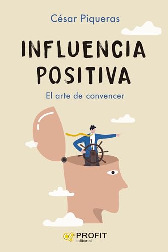 Influencia positiva: El arte de convencer
