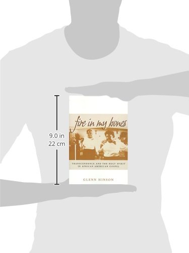 Fire in My Bones: Transcendence and the Holy Spirit in African American Gospel (Contemporary Ethnography) - Image 3
