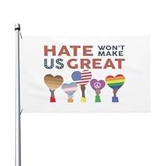 Hate Won't Make Us Great