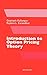 Introduction to Option Pricing Theory