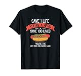 Le livreur de hot-dogs sauve des vies, l'amateur de hot-dogs T-Shirt