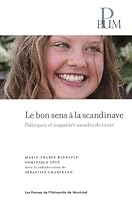 Le bon sens à la scandinave: Politiques et inégalités sociales de santé 2760622827 Book Cover