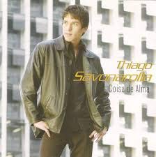 CD THIAGO SAVONAROLLA - COISA DE ALMA