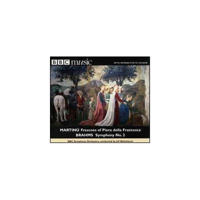 Brahms: Symphony No. 2 In D - Martinů: Frescoes Of Piero Della Francesca