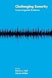 Challenging Sonority: Cross-linguistic Evidence (Studies in Phonetics and Phonology)