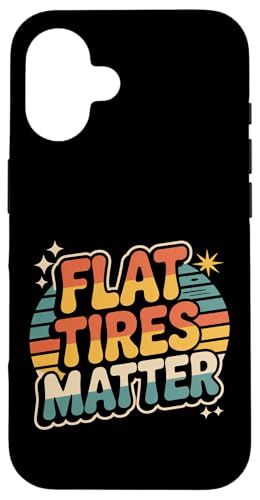 Flat Tires Matter I[gJjbNCK[W - X}zP[X iPhone 16 p