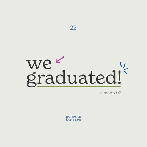22 - we graduated!