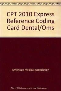 CPT 2010 Express Reference Coding Card OMS/Dental: 9781603591959 ...
