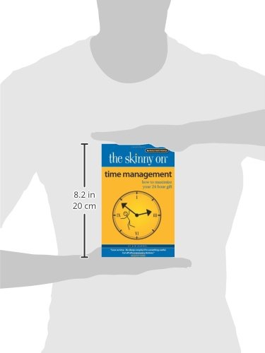 Time Management: How to Maximize Your 24-hour Gift (The Skinny on)