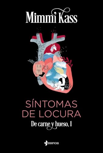 Síntomas de locura. De carne y hueso, 1 (Erótica)