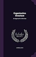 Organization Structure: An Approach to Revision 1342108728 Book Cover