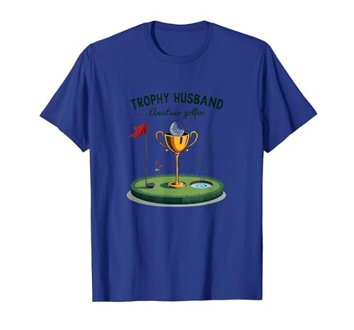 Trophy Husband Amateur Golfer - Funny Golf Gift T-Shirt, Men,