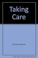 Taking Care: A Guide for Nursing Assistants 0970084528 Book Cover